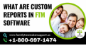 Click image for larger version

Name:	What are Custom Reports in FTM software.png
Views:	19
Size:	45.7 KB
ID:	263513